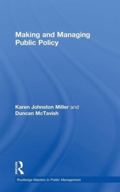 Making and Managing Public Policy