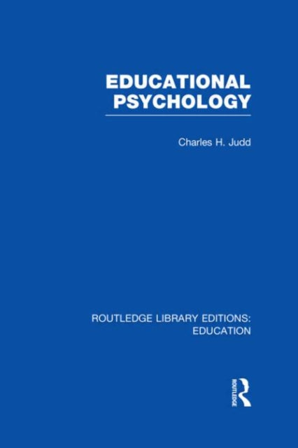 Book cover of: Educational Psychology. By: Charles Hubbard Judd