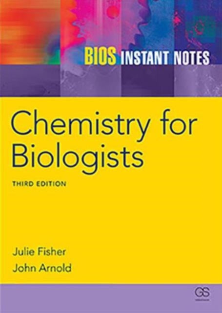 Book cover of: BIOS Instant Notes in Chemistry for Biologists. By: J. Fisher