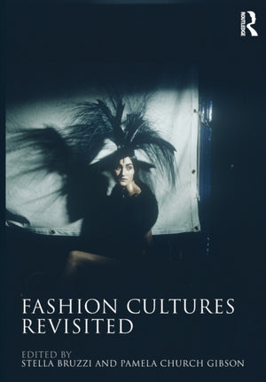 Fashion Cultures Revisited