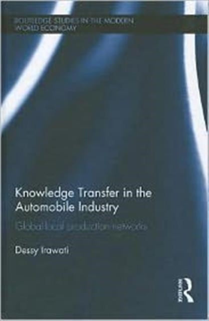 Book cover of: Knowledge Transfer in the Automobile Industry. By: Dessy Irawati