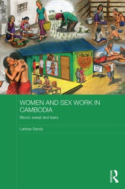 Book cover of: Women and Sex Work in Cambodia. By: Larissa Sandy