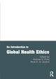 Book cover of: Introduction to Global Health Ethics. By: Andrew D. Pinto
