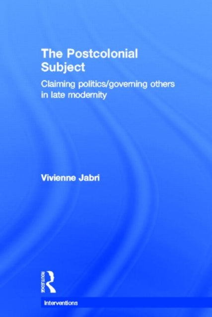 Book cover of: Postcolonial Subject. By: Vivienne Jabri