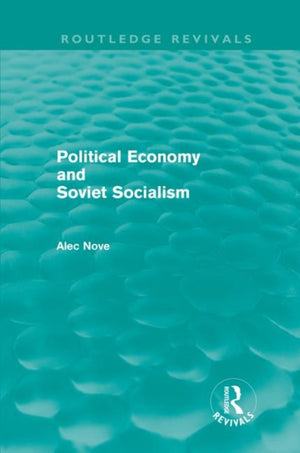 Political Economy and Soviet Socialism (Routledge Revivals)
