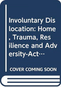 Involuntary Dislocation