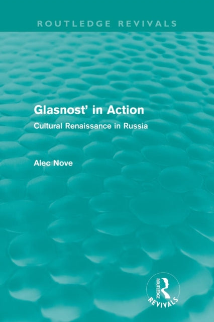 Glasnost' in Action (Routledge Revivals)