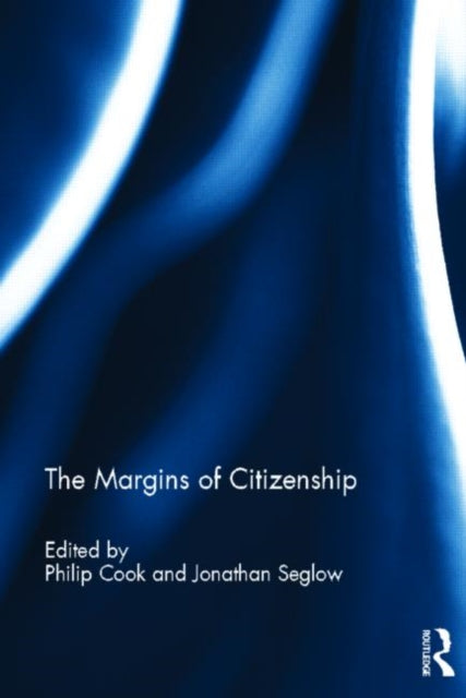 Book cover of: Margins of Citizenship. By: Philip M. Cook