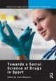 Book cover of: Towards a Social Science of Drugs in Sport