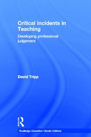 Critical Incidents in Teaching (Classic Edition)