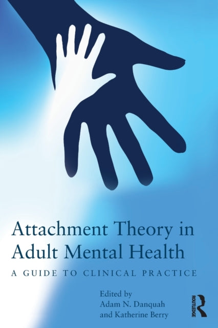 Book cover of: Attachment Theory in Adult Mental Health