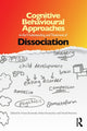 Book cover of: Cognitive Behavioural Approaches to the Understanding and Treatment of Dissociation