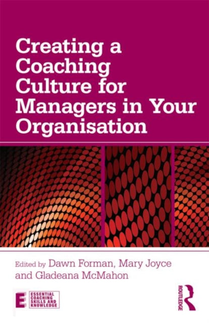 Book cover of: Creating a Coaching Culture for Managers in Your Organisation