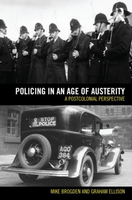 Book cover of: Policing in an Age of Austerity. By: Michael Brogden