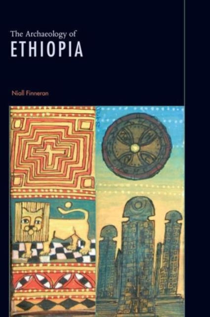 Book cover of: Archaeology of Ethiopia. By: Niall Finneran
