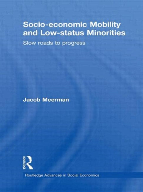 Book cover of: Socio-economic Mobility and Low-status Minorities. By: Jacob Meerman