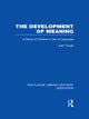 Book cover of: Development of Meaning (RLE Edu I). By: Joan Tough