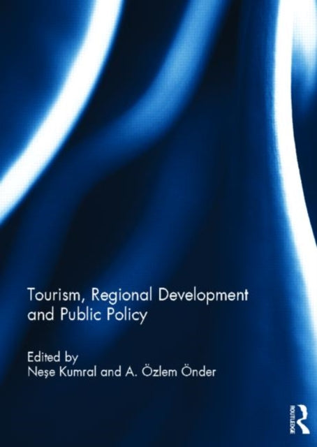 Book cover of: Tourism, Regional Development and Public Policy