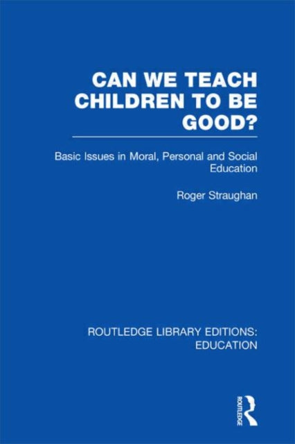 Can We Teach Children to be Good? (RLE Edu K)