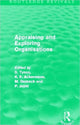 Book cover of: Appraising and Exploring Organisations (Routledge Revivals)