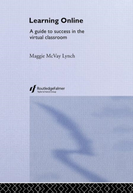 Book cover of: Learning Online. By: M. Mcvay Lynch