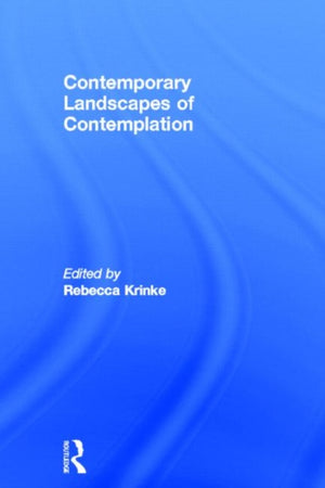 Contemporary Landscapes of Contemplation