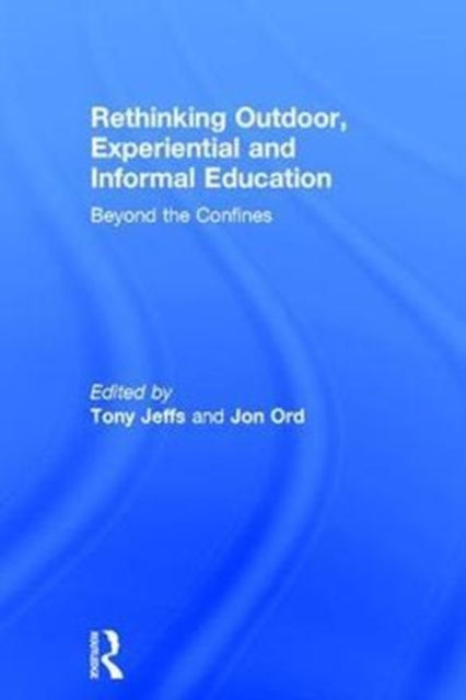 Book cover of: Rethinking Outdoor, Experiential and Informal Education