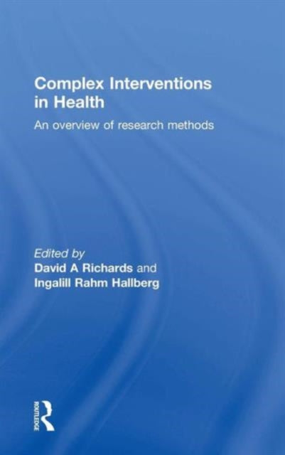 Book cover of: Complex Interventions in Health