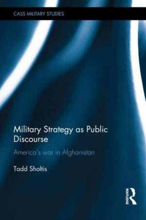 Military Strategy as Public Discourse
