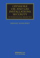 Book cover of: Offshore Oil and Gas Installations Security. By: Mikhail Kashubsky