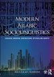 Book cover of: Modern Arabic Sociolinguistics. By: Abdulkafi Albirini