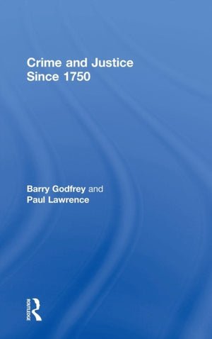 Crime and Justice since 1750