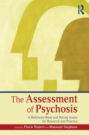 Assessment of Psychosis