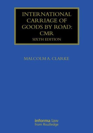 International Carriage of Goods by Road: CMR