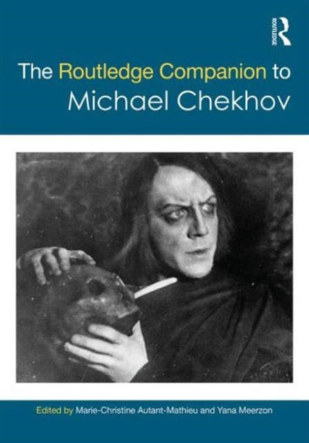 Book cover of: Routledge Companion to Michael Chekhov