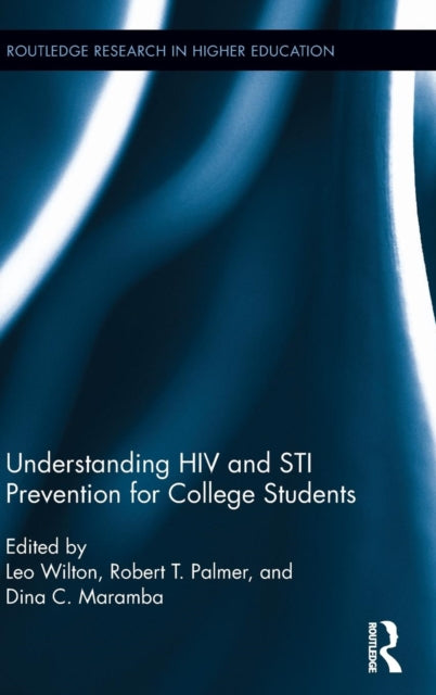 Book cover of: Understanding HIV and STI Prevention for College Students. By: Leo Wilton