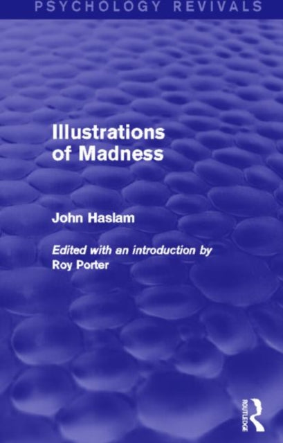 Illustrations of Madness (Psychology Revivals)