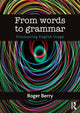 Book cover of: From Words to Grammar. By: Roger Berry