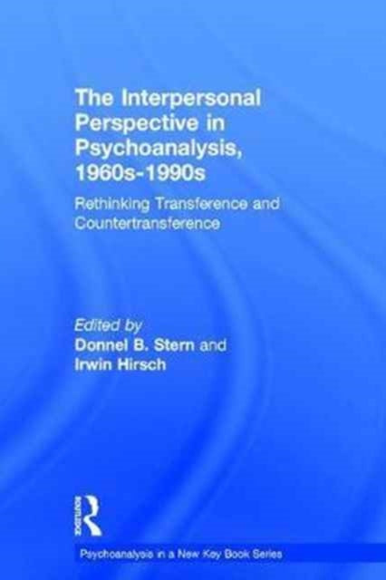 Book cover of: Interpersonal Perspective in Psychoanalysis, 1960s-1990s. By: Donnel B. Stern