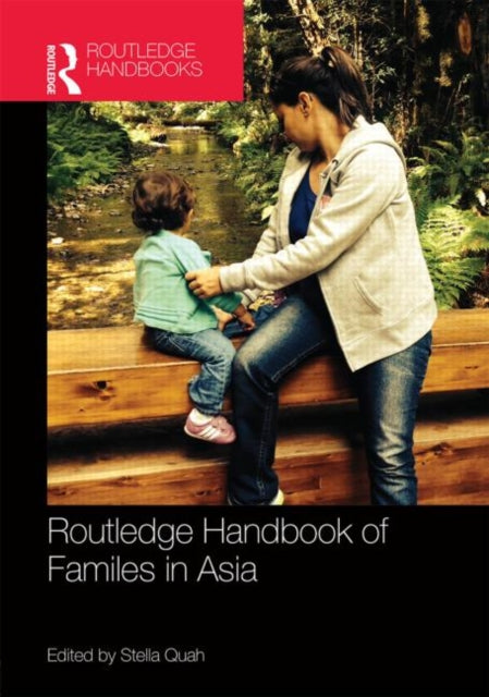 Book cover of: Routledge Handbook of Families in Asia
