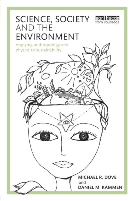 Book cover of: Science, Society and the Environment. By: Michael Dove