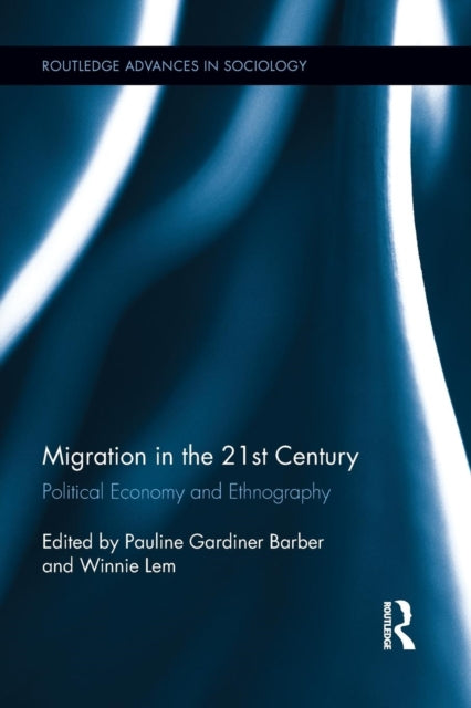 Book cover of: Migration in the 21st Century. By: Pauline Gardiner Barber