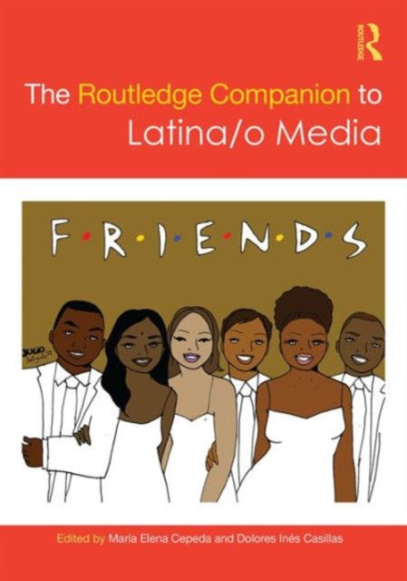 Book cover of: Routledge Companion to Latina/o Media
