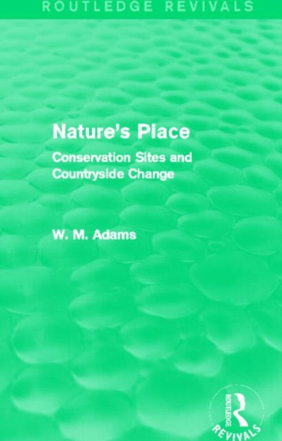 Book cover of: Nature's Place (Routledge Revivals). By: W. M. Adams