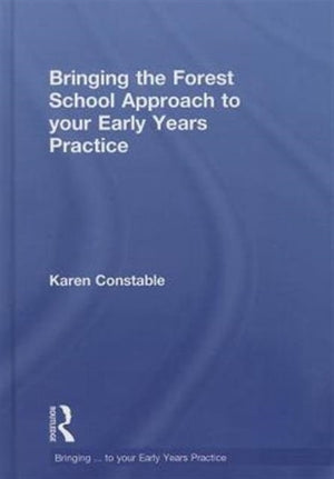 Bringing the Forest School Approach to your Early Years Practice
