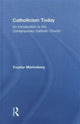 Book cover of: Catholicism Today. By: Evyatar Marienberg