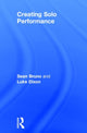 Book cover of: Creating Solo Performance. By: Luke Dixon