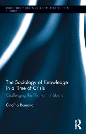 The Sociology of Knowledge in a Time of Crisis