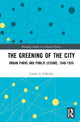 Book cover of: Greening of the City. By: Carole O'Reilly