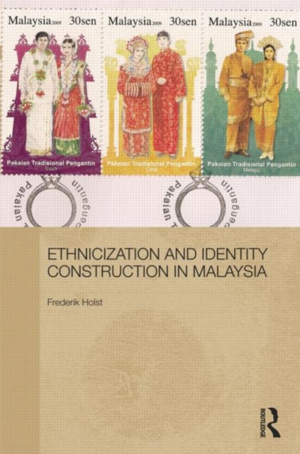 Book cover of: Ethnicization and Identity Construction in Malaysia. By: Frederik Holst